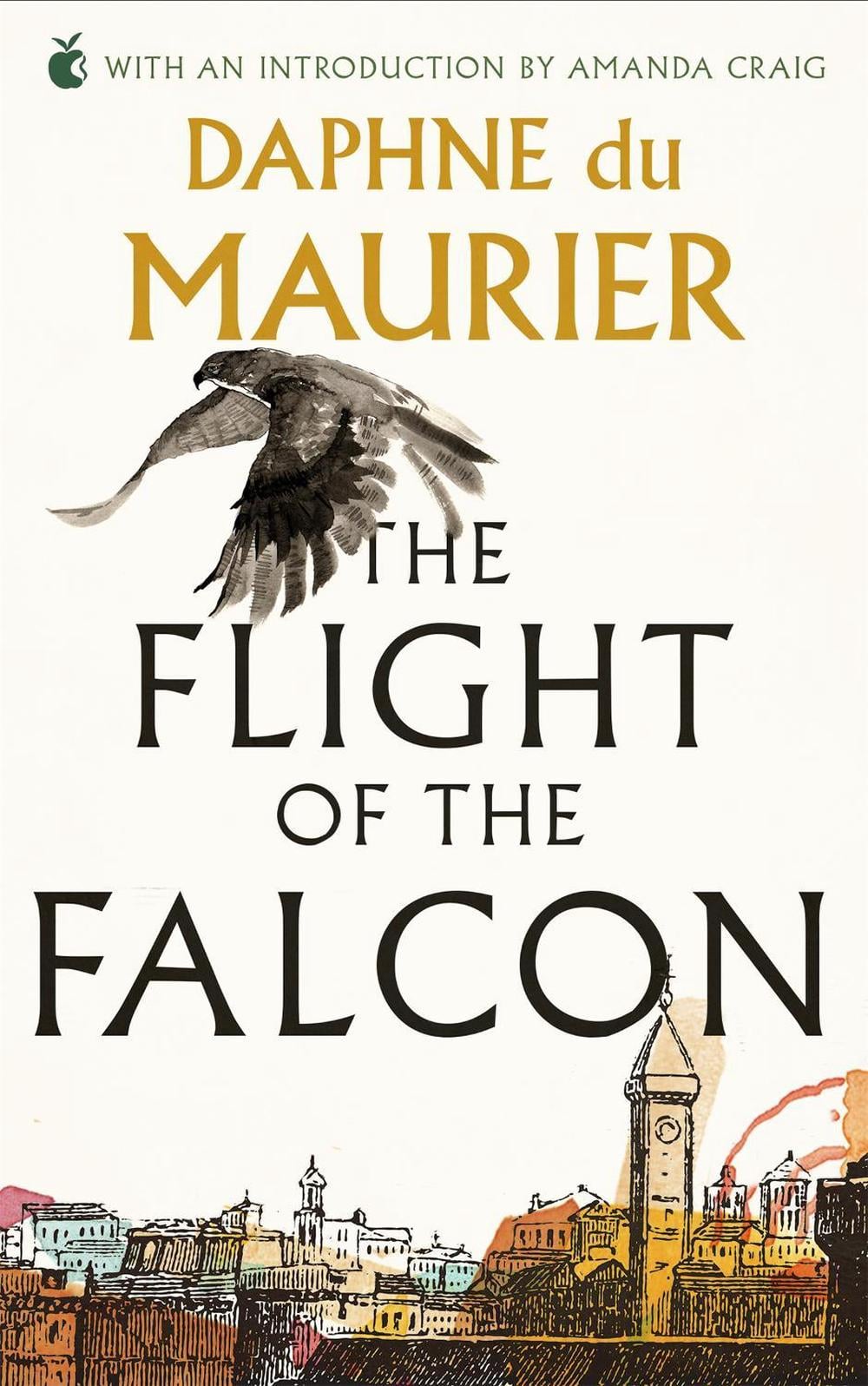 The Flight Of The Falcon by Daphne du Maurier - ISBN: 9781844080700