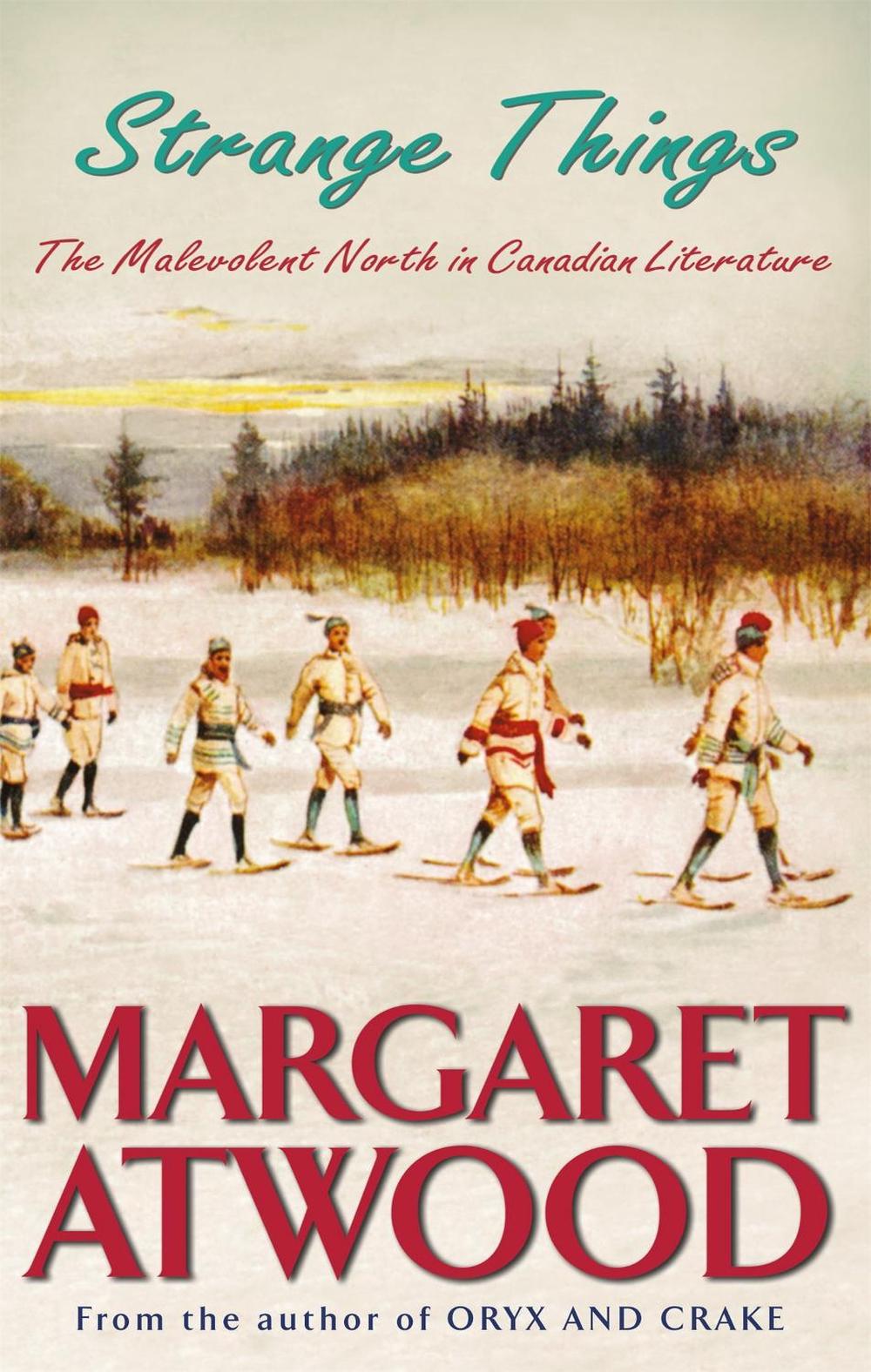 Strange Things by Margaret Atwood - ISBN: 9781844080823