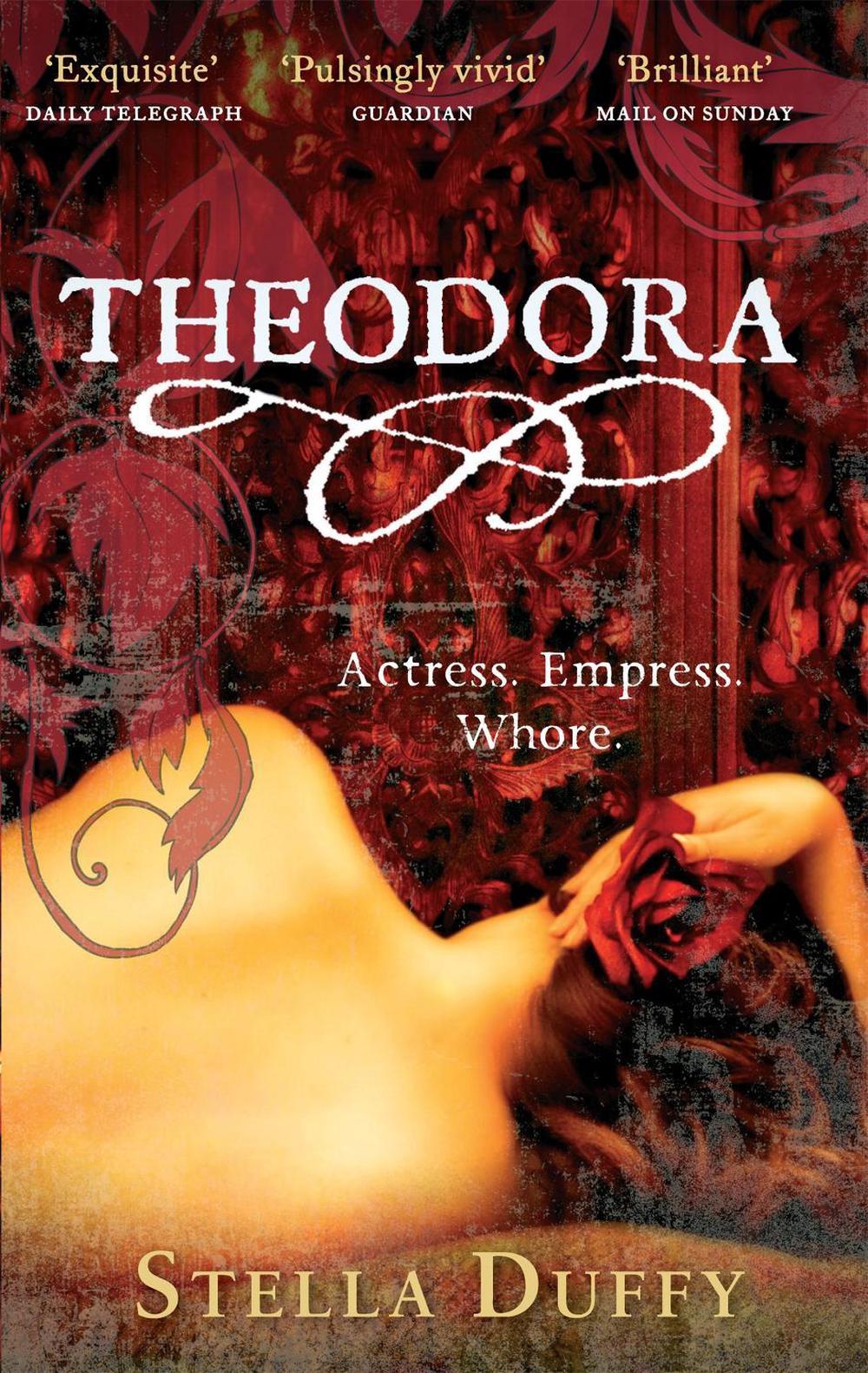 Theodora by Stella Duffy - ISBN: 9781844082117