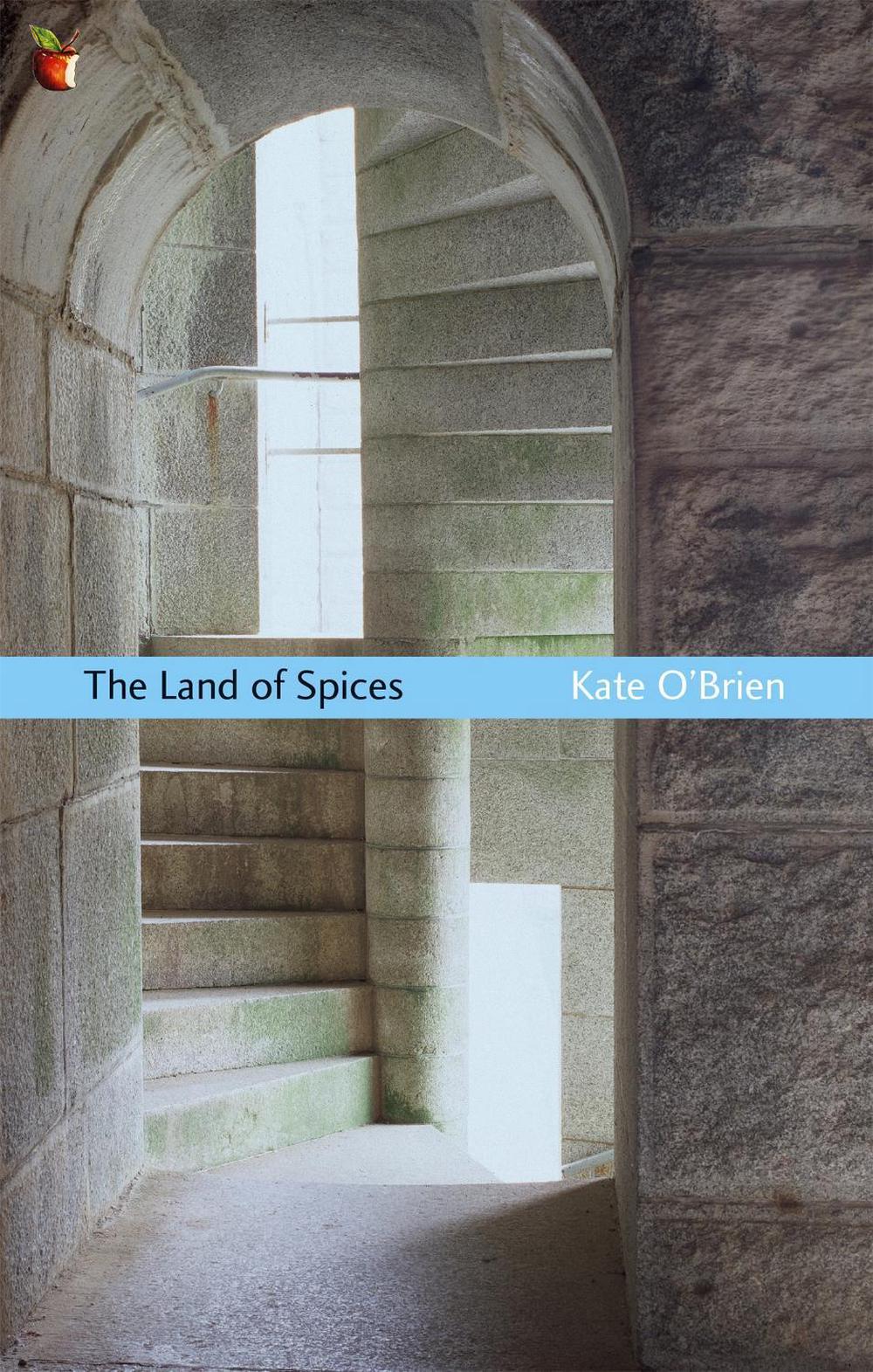 The Land Of Spices by Kate O'Brien - ISBN: 9781844083169