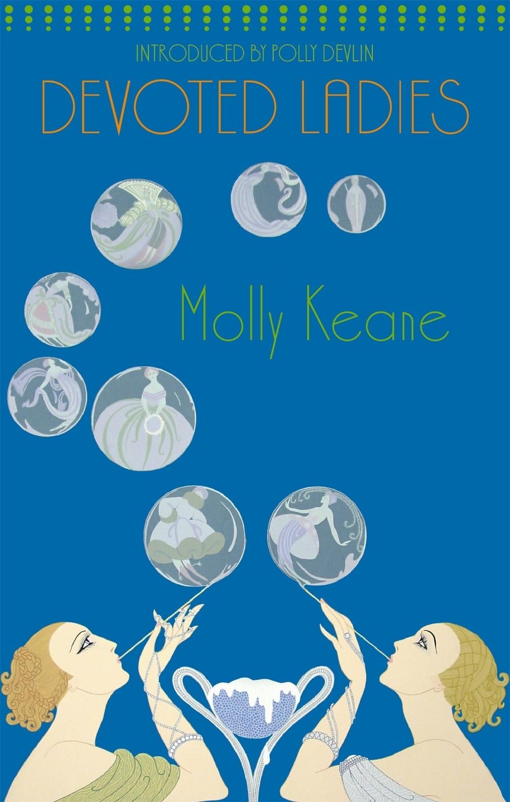 Devoted Ladies by Molly Keane - ISBN: 9781844083237