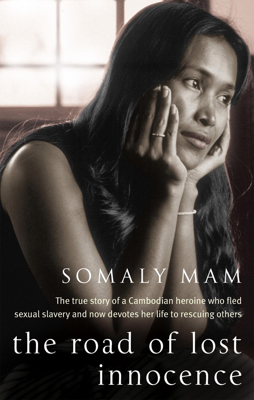 The Road Of Lost Innocence by Somaly Mam - ISBN: 9781844083466