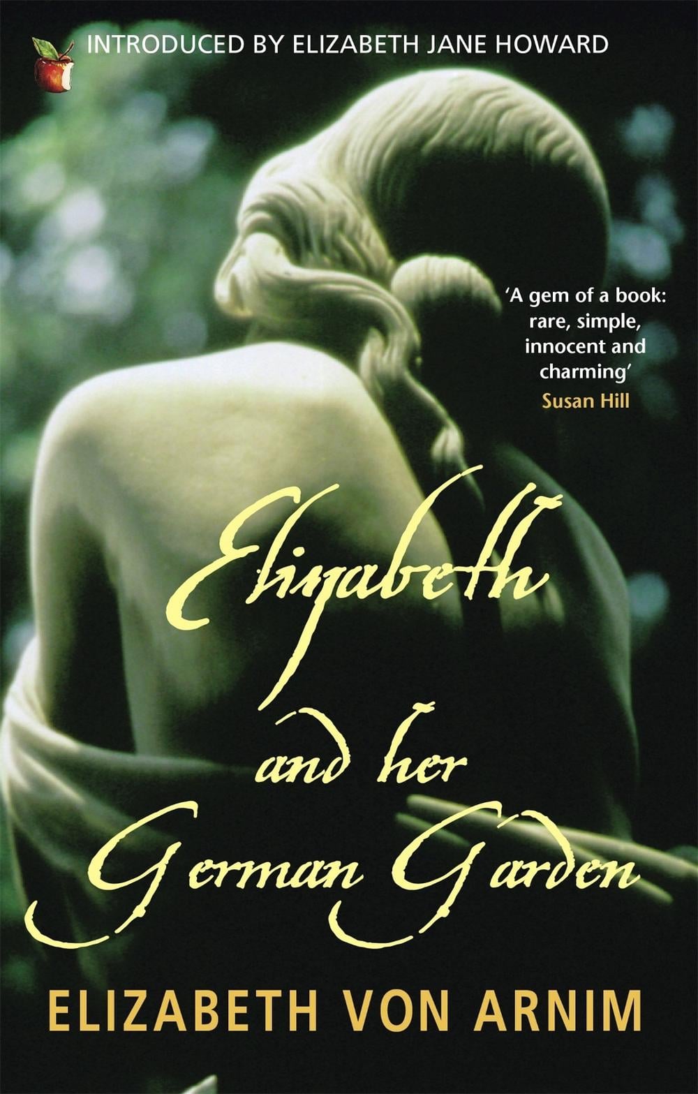 Elizabeth And Her German Garden by Elizabeth von Arnim - ISBN: 9781844083497