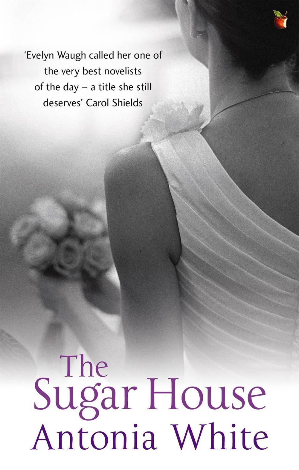 The Sugar House by Antonia White - ISBN: 9781844083794