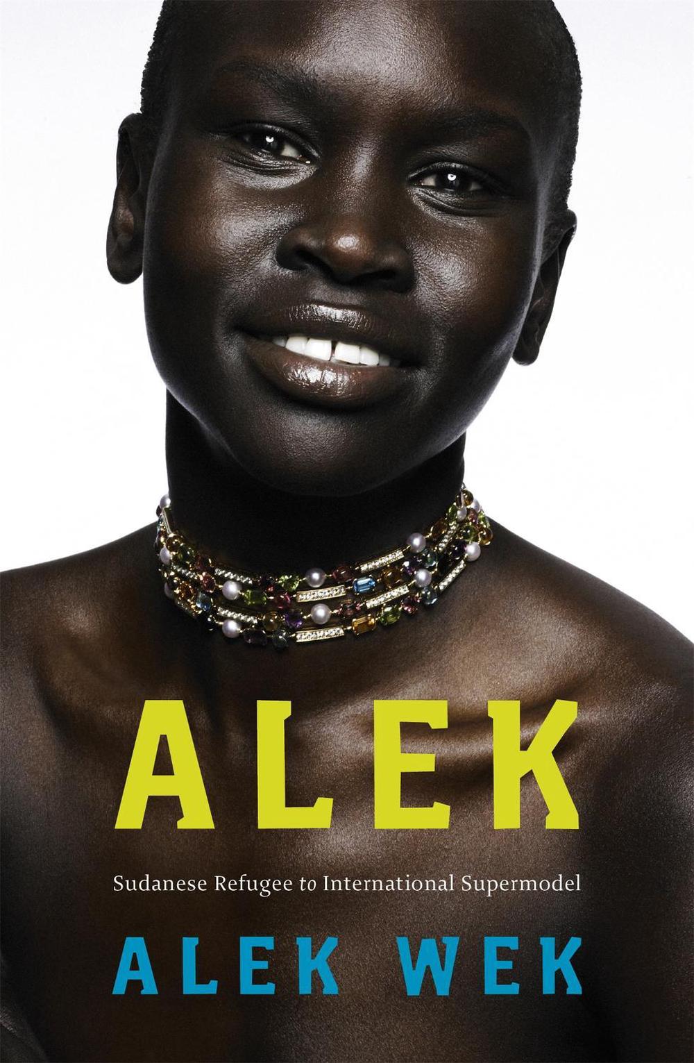 Alek. by Alek Wek - ISBN: 9781844084425