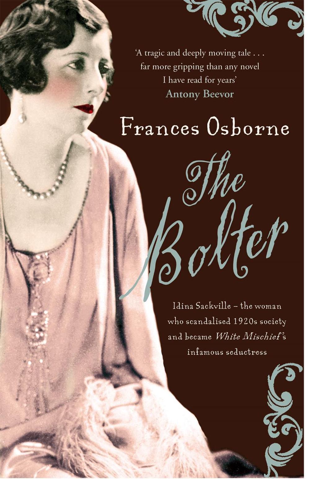 The Bolter by Frances Osborne - ISBN: 9781844084807