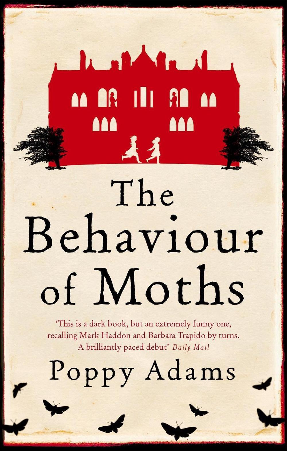 The Behaviour Of Moths by Poppy Adams - ISBN: 9781844084883