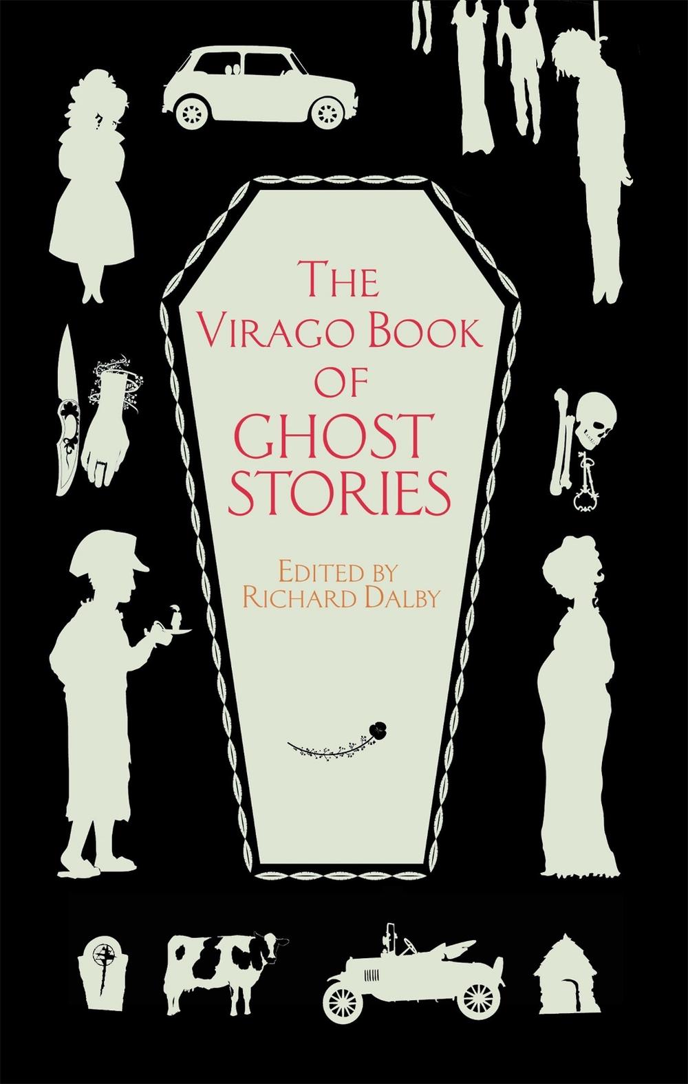 The Virago Book Of Ghost Stories by Richard Dalby - ISBN: 9781844085385