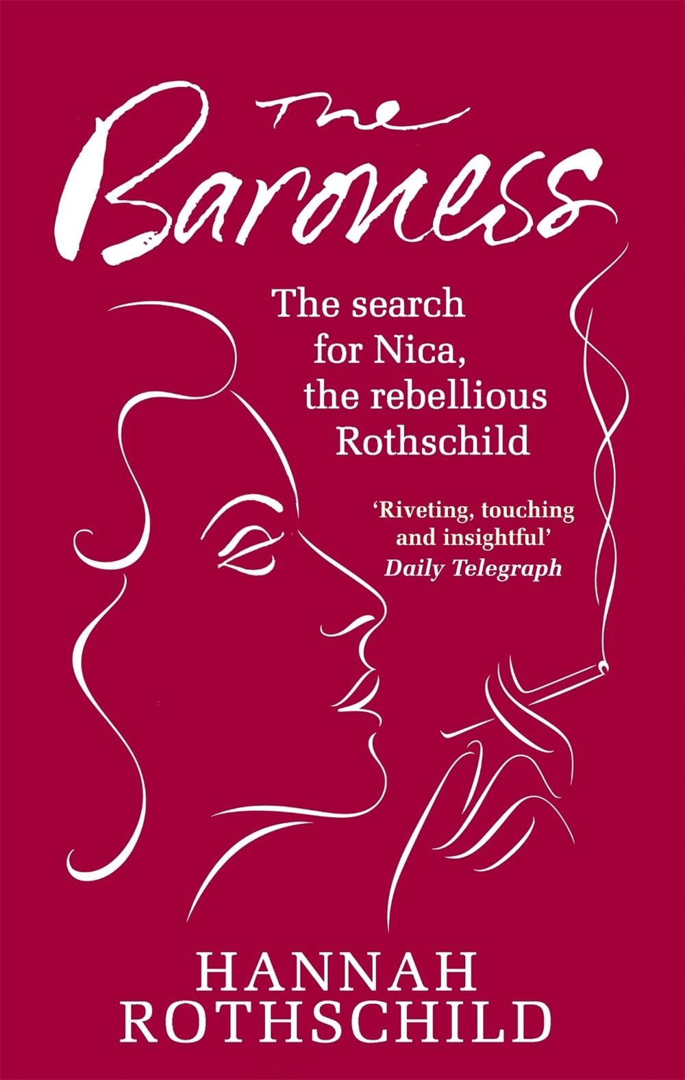 The Baroness by Hannah Rothschild - ISBN: 9781844086054