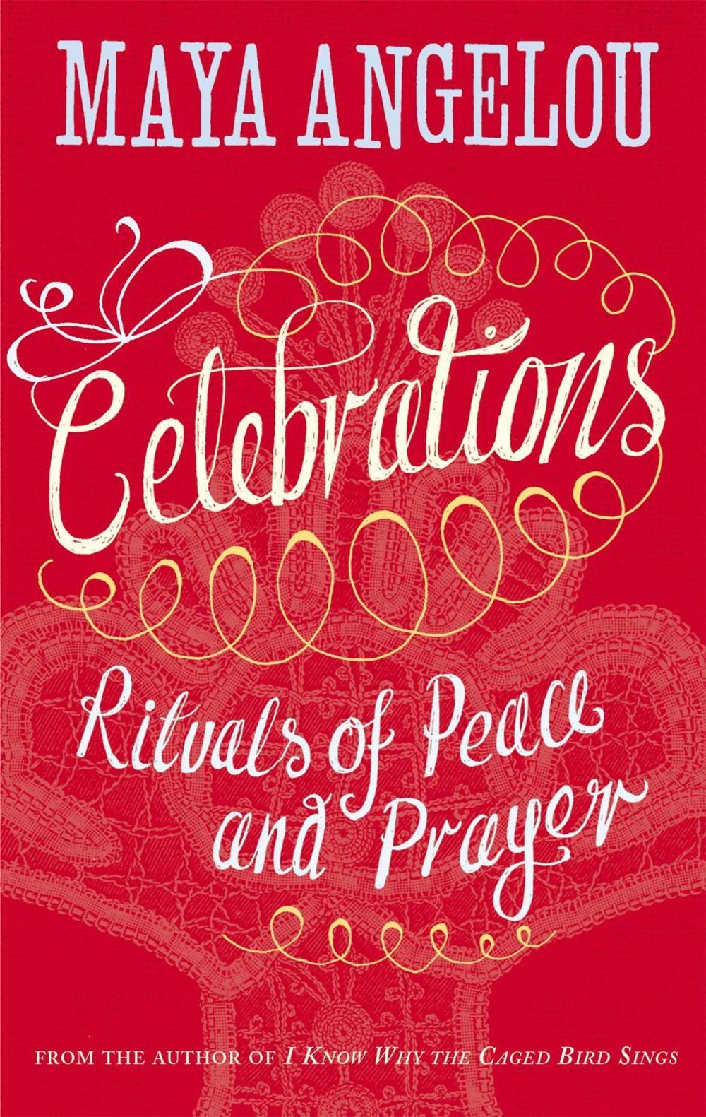 Celebrations by Dr Maya Angelou - ISBN: 9781844086153