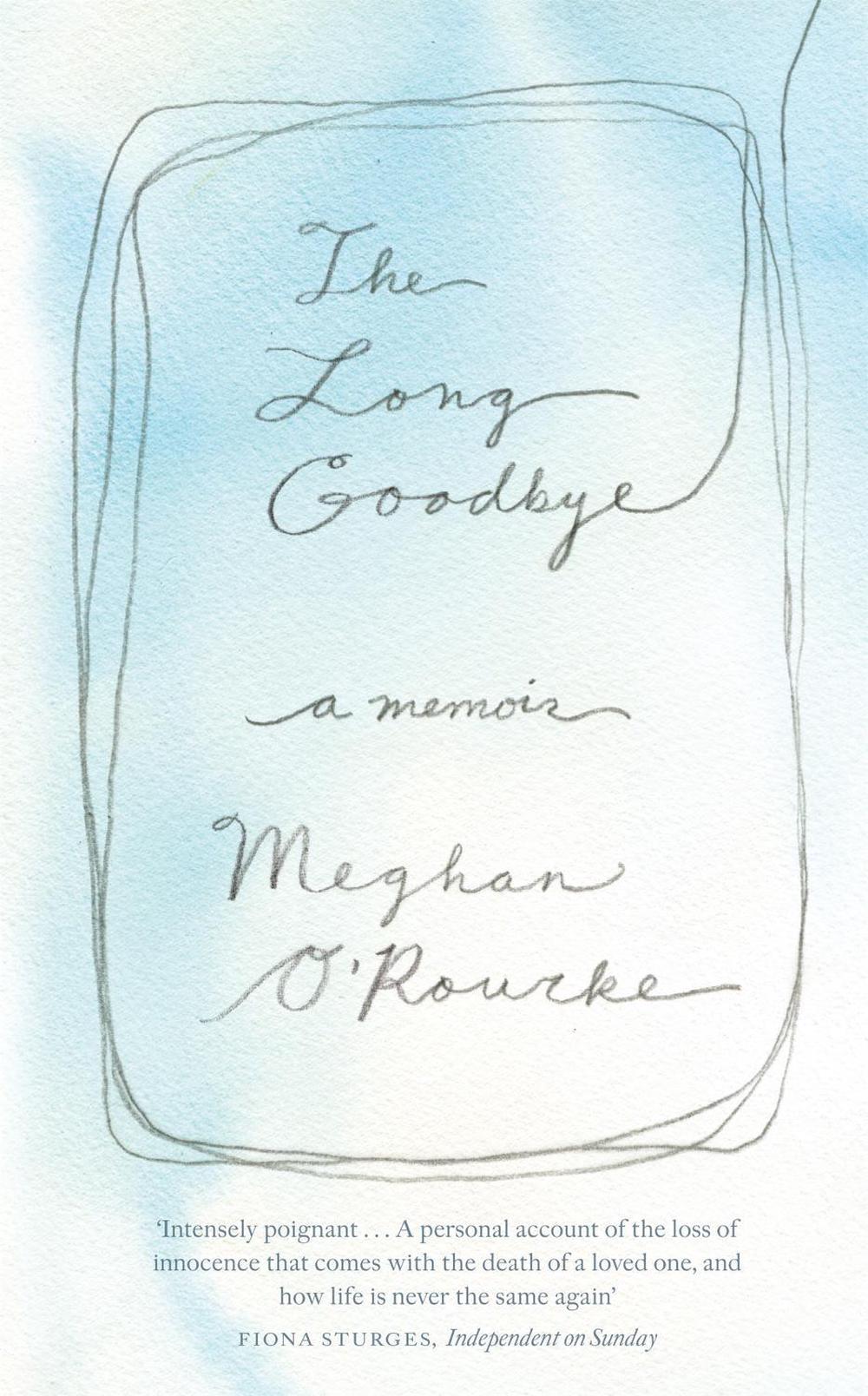 The Long Goodbye by Meghan O'Rourke - ISBN: 9781844086771