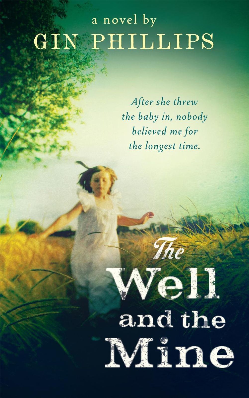 The Well And The Mine by Gin Phillips - ISBN: 9781844087853