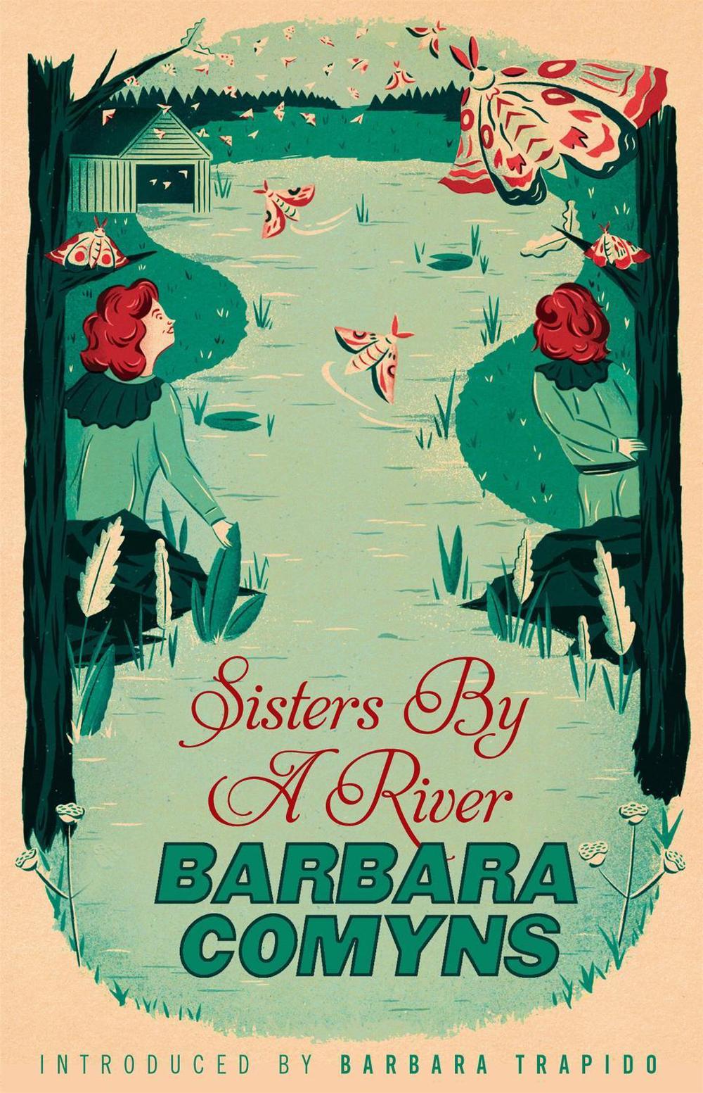 Sisters By A River by Barbara Comyns - ISBN: 9781844088379