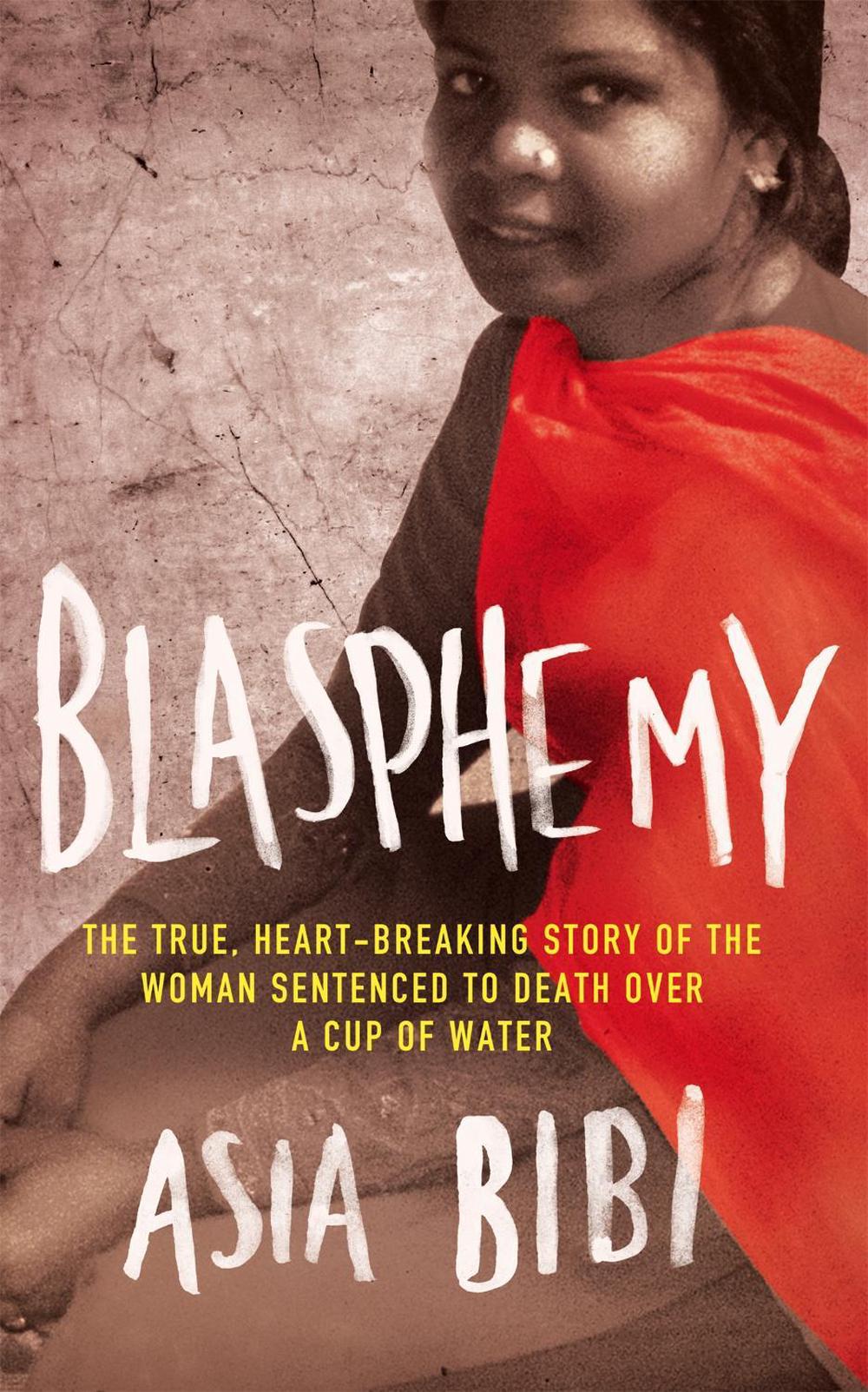 Blasphemy by Asia Bibi - ISBN: 9781844088881