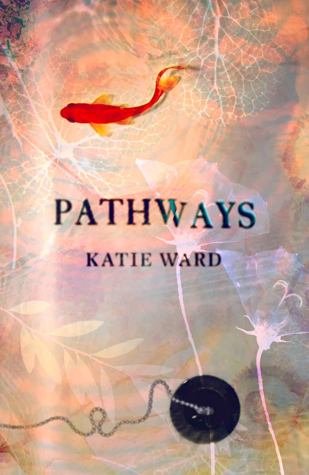 Pathways by Katie Ward - ISBN: 9781844089062
