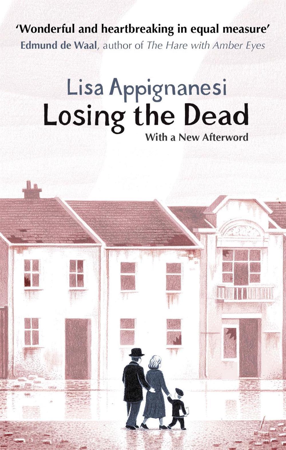 Losing the Dead by Lisa Appignanesi - ISBN: 9781844089291