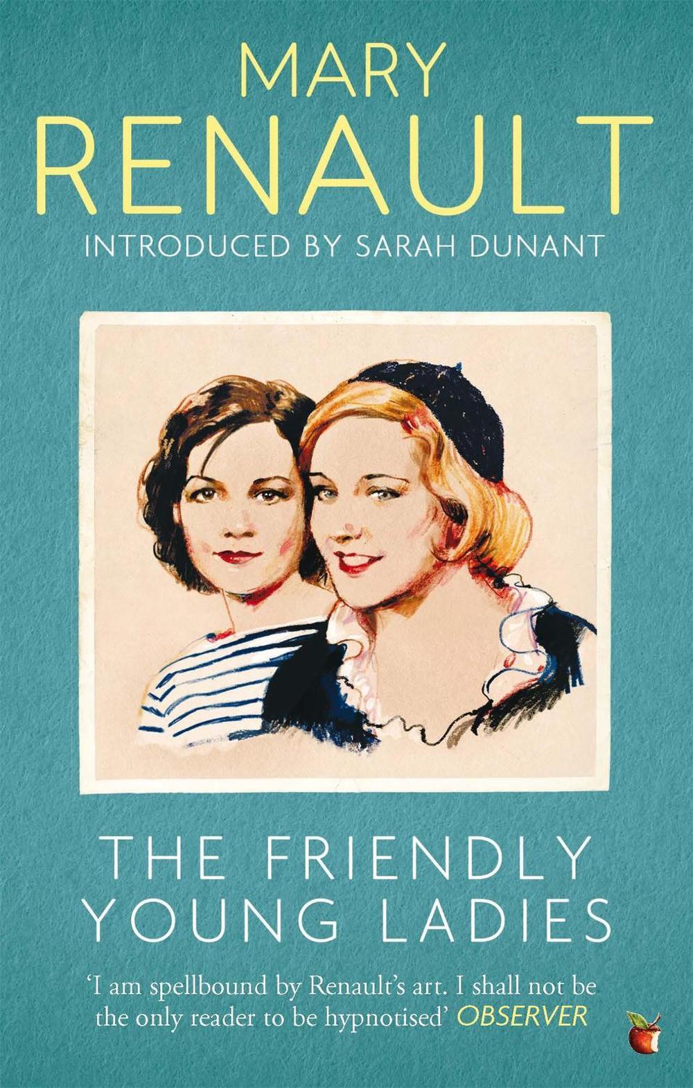 The Friendly Young Ladies by Mary Renault - ISBN: 9781844089529