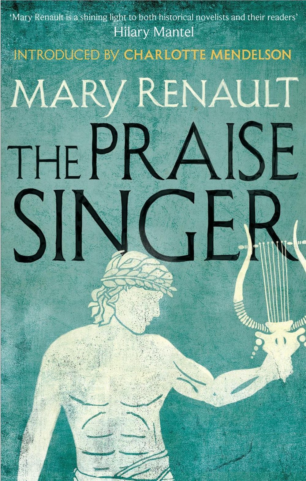 The Praise Singer by Mary Renault - ISBN: 9781844089604