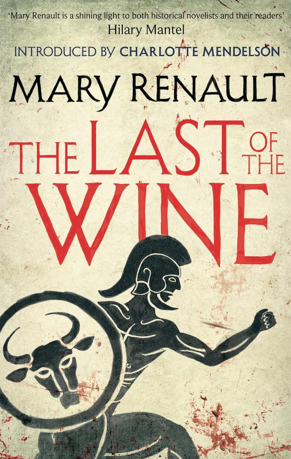 The Last of the Wine by Mary Renault - ISBN: 9781844089611