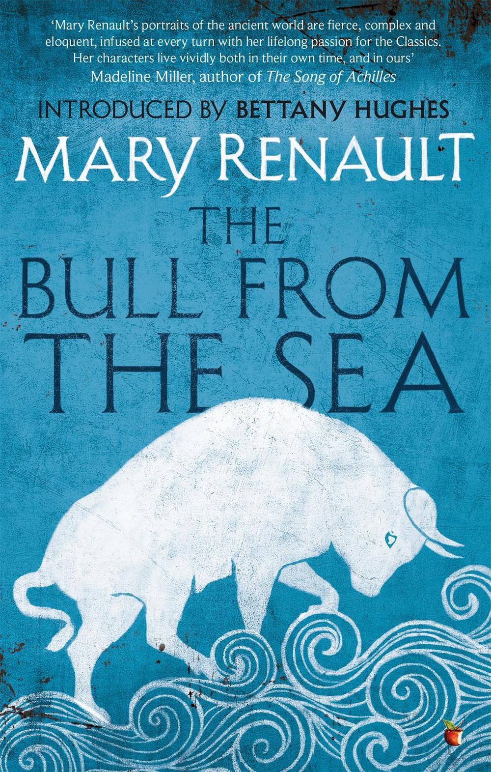 The Bull from the Sea by Mary Renault - ISBN: 9781844089628