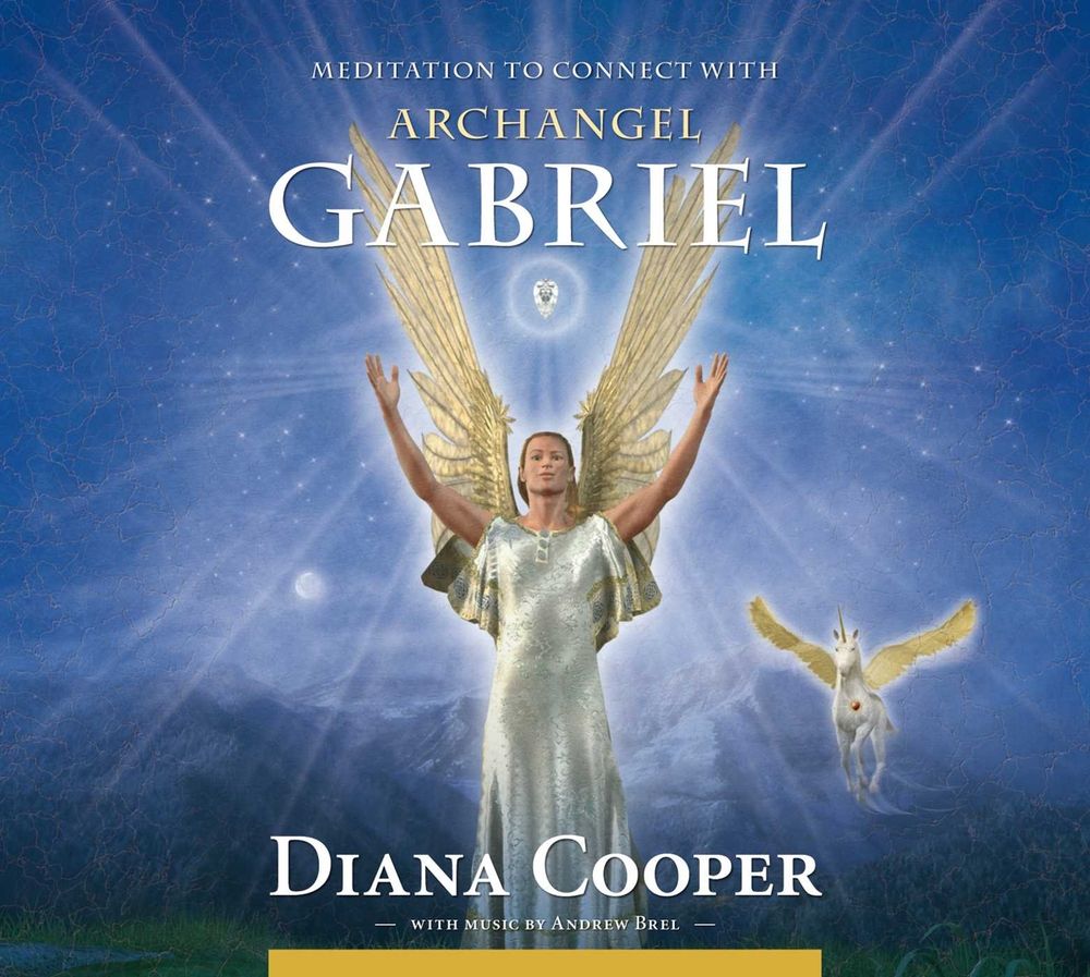 Meditation to Connect with Archangel Gabriel by Diana Cooper - ISBN: 9781844095131