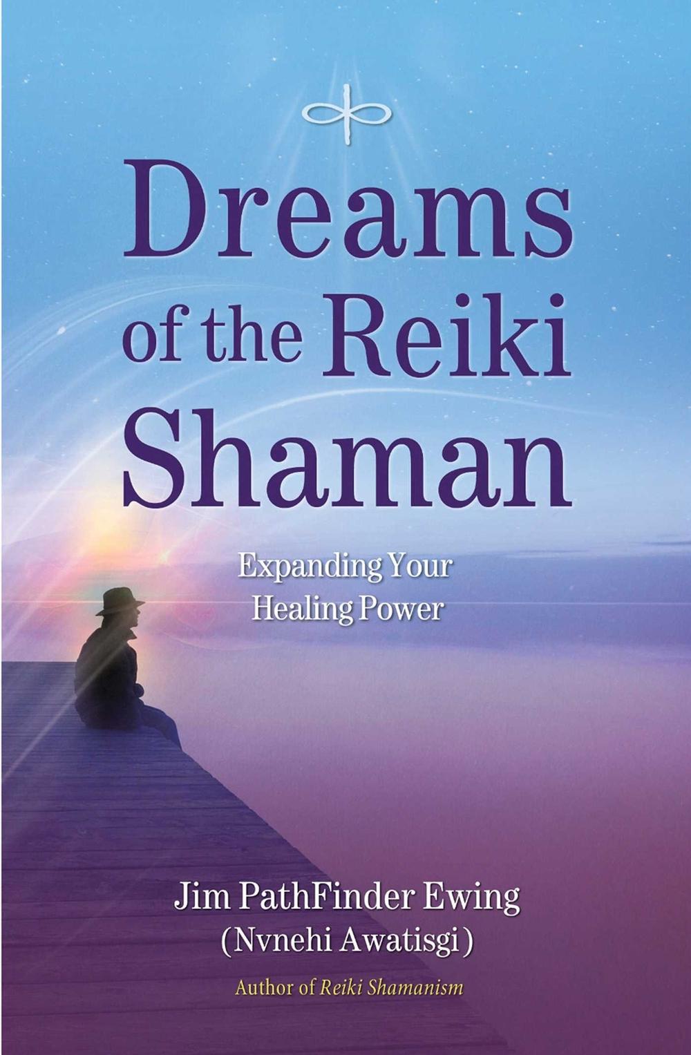 Dreams of the Reiki Shaman, 9781844095681