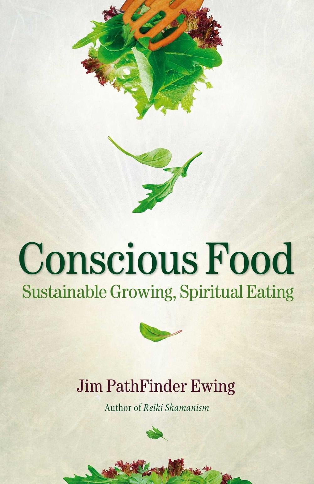 Conscious Food by Jim PathFinder Ewing - ISBN: 9781844095964