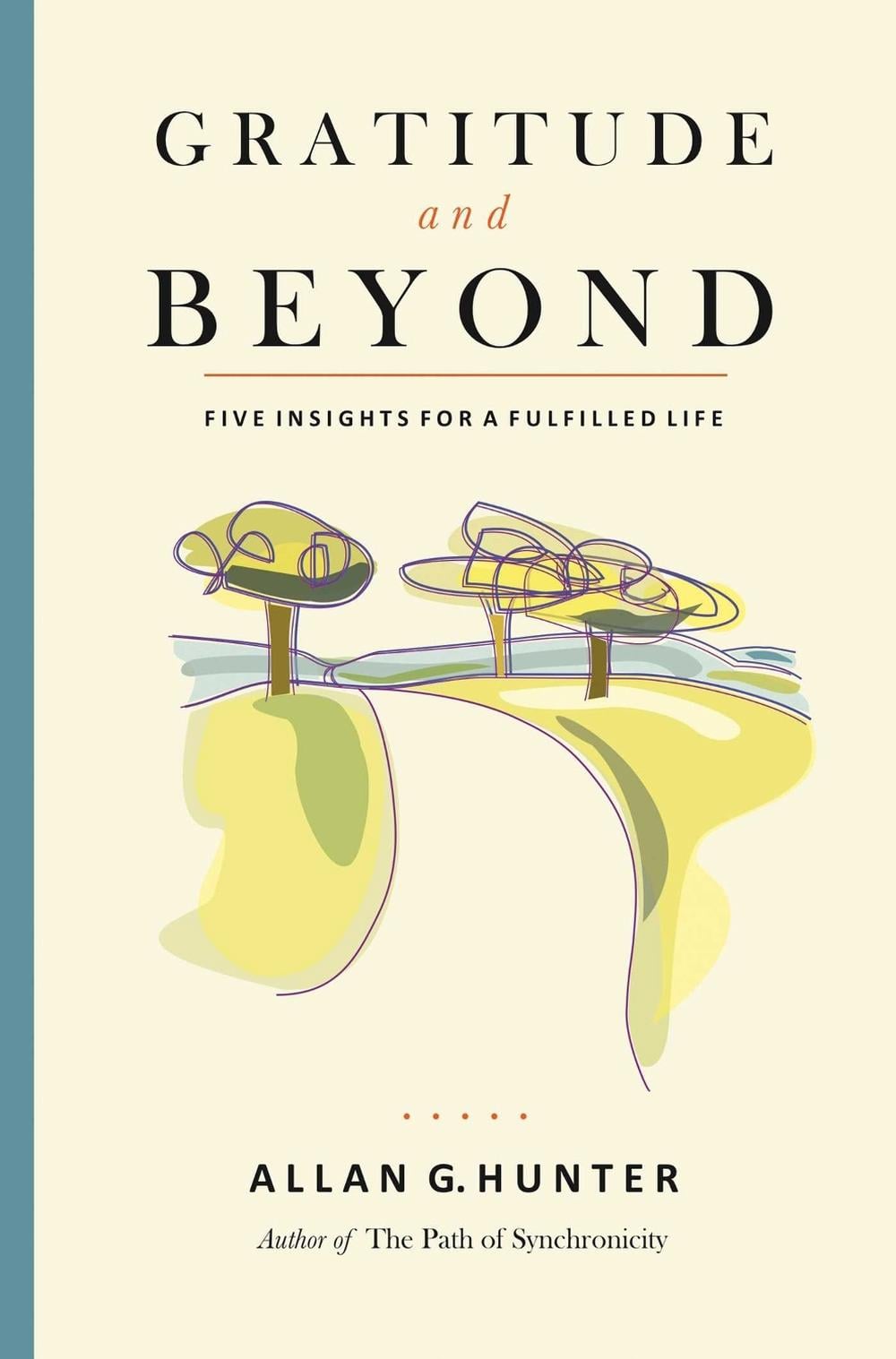 Gratitude and Beyond by Allan G. Hunter - ISBN: 9781844096138