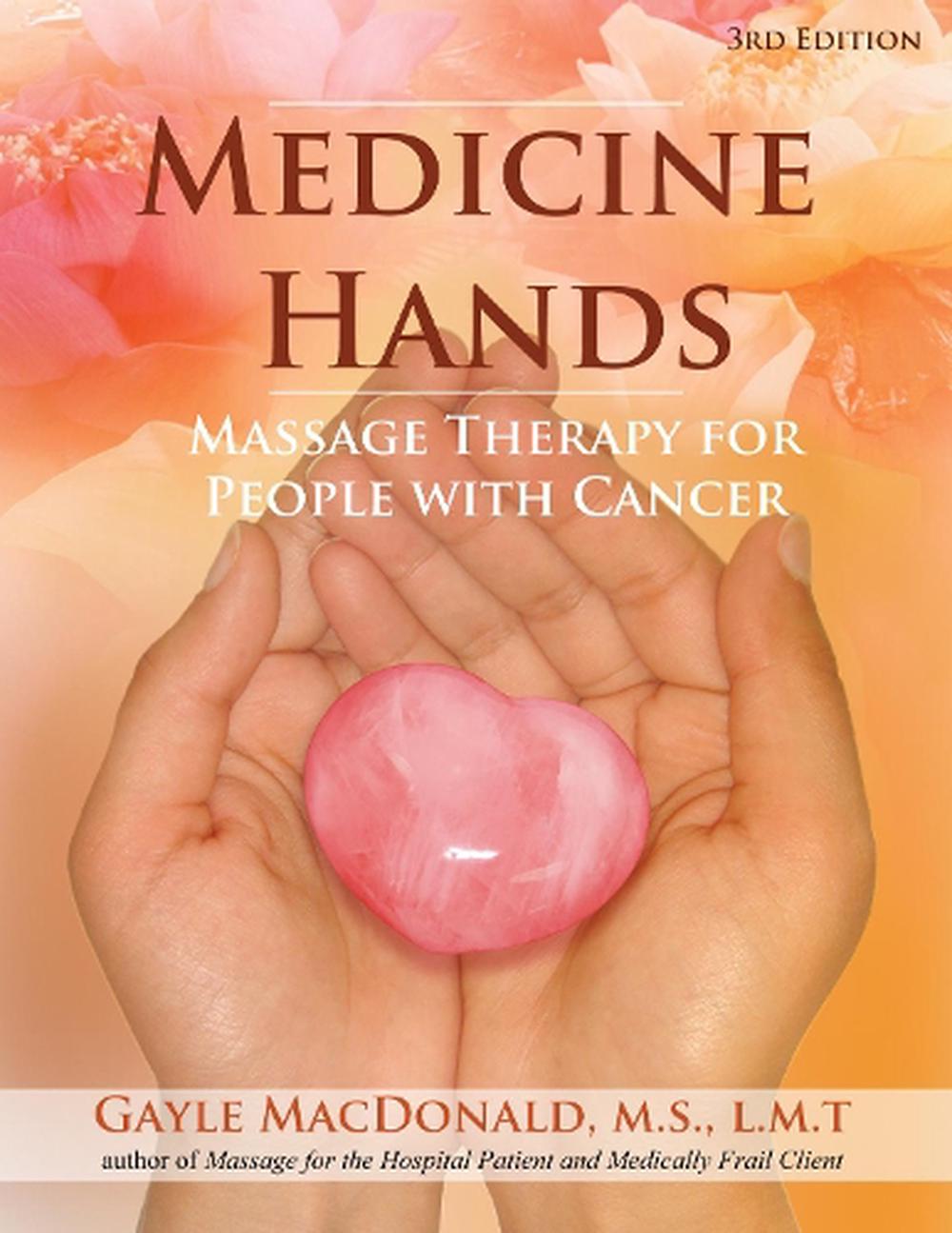 medicine-hands-massage-therapy-for-people-with-cancer-by-gayle