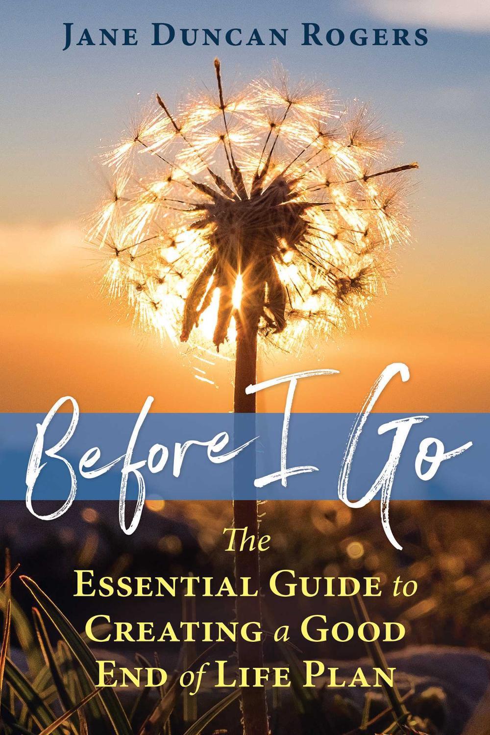 Before I Go by Jane Duncan Rogers - ISBN: 9781844097500