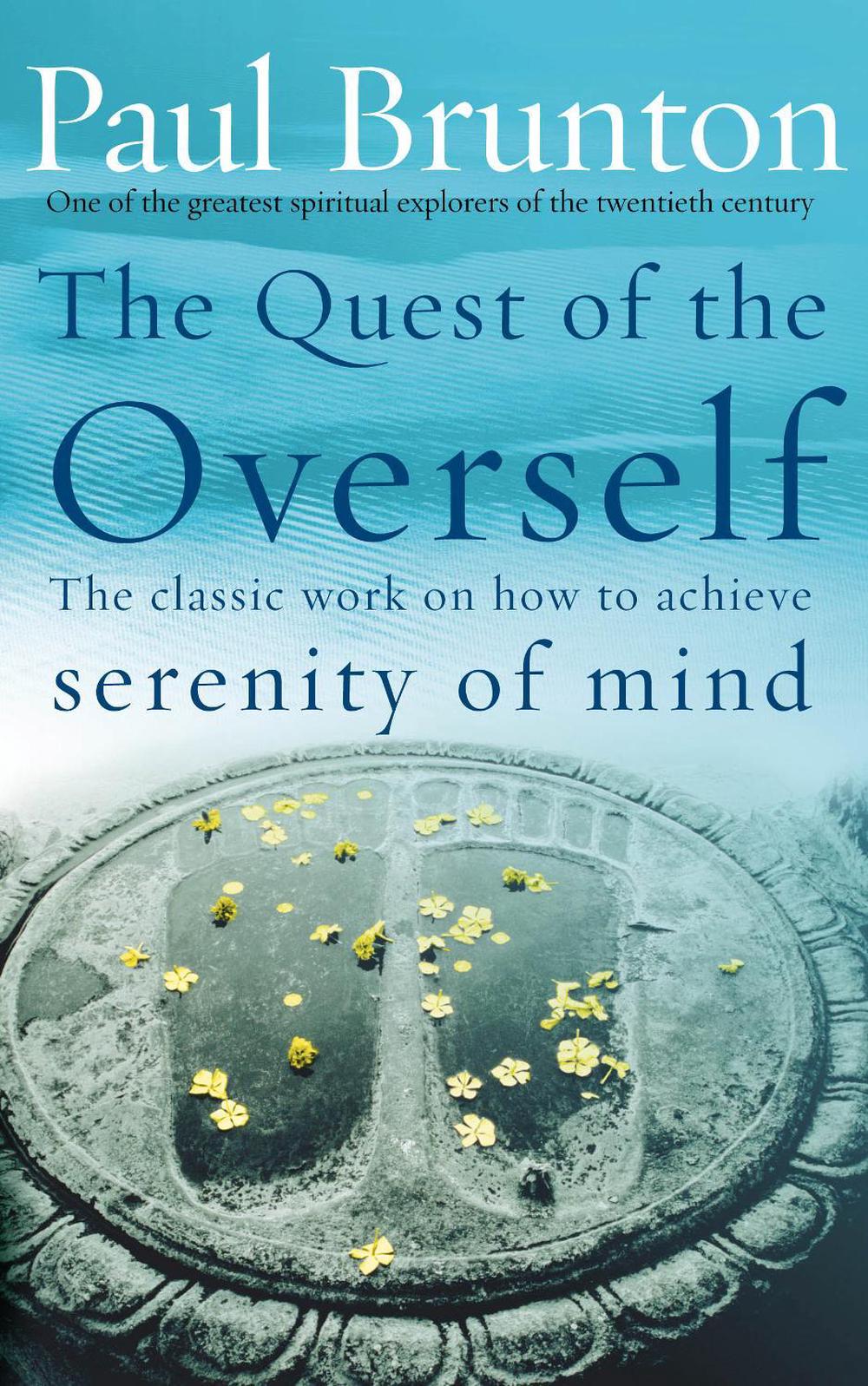 The Quest Of The Overself by Paul Brunton - ISBN: 9781844130412