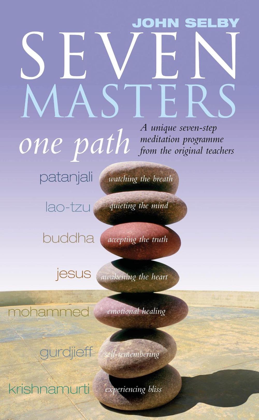 Seven Masters, One Path by John Selby - ISBN: 9781844130504