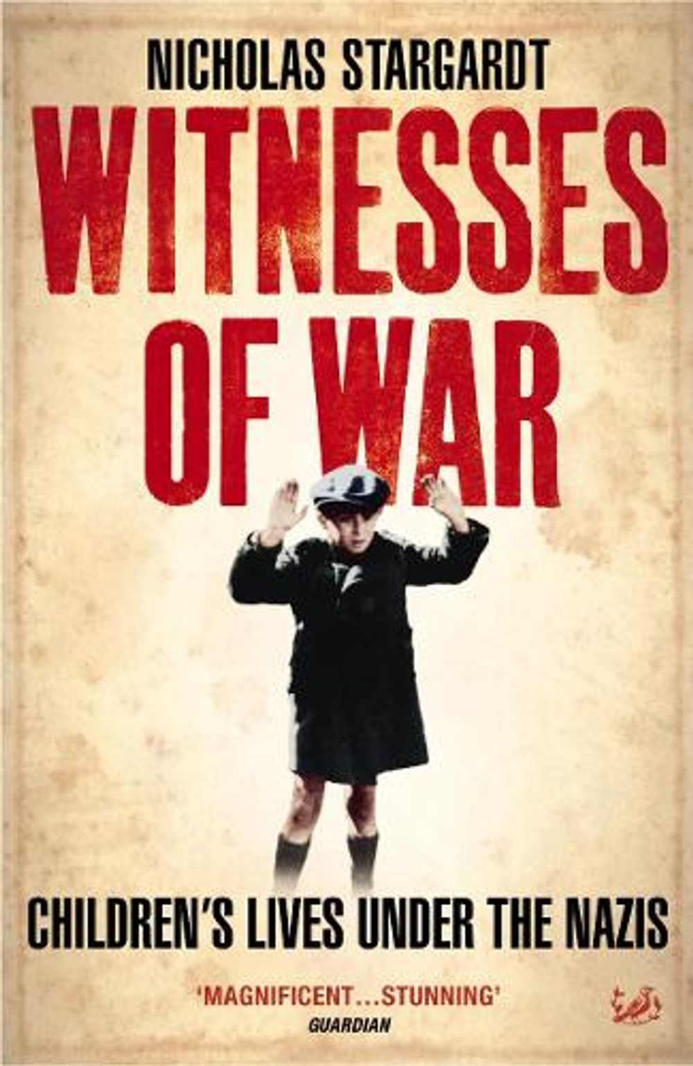 Witnesses Of War by Nicholas Stargardt - ISBN: 9781844130856