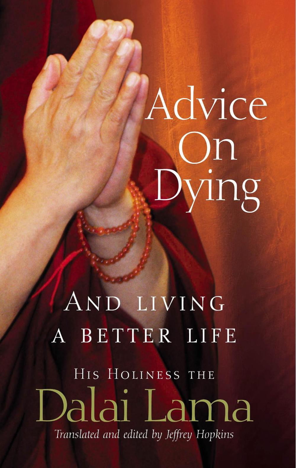 Advice On Dying by Dalai Lama - ISBN: 9781844132188