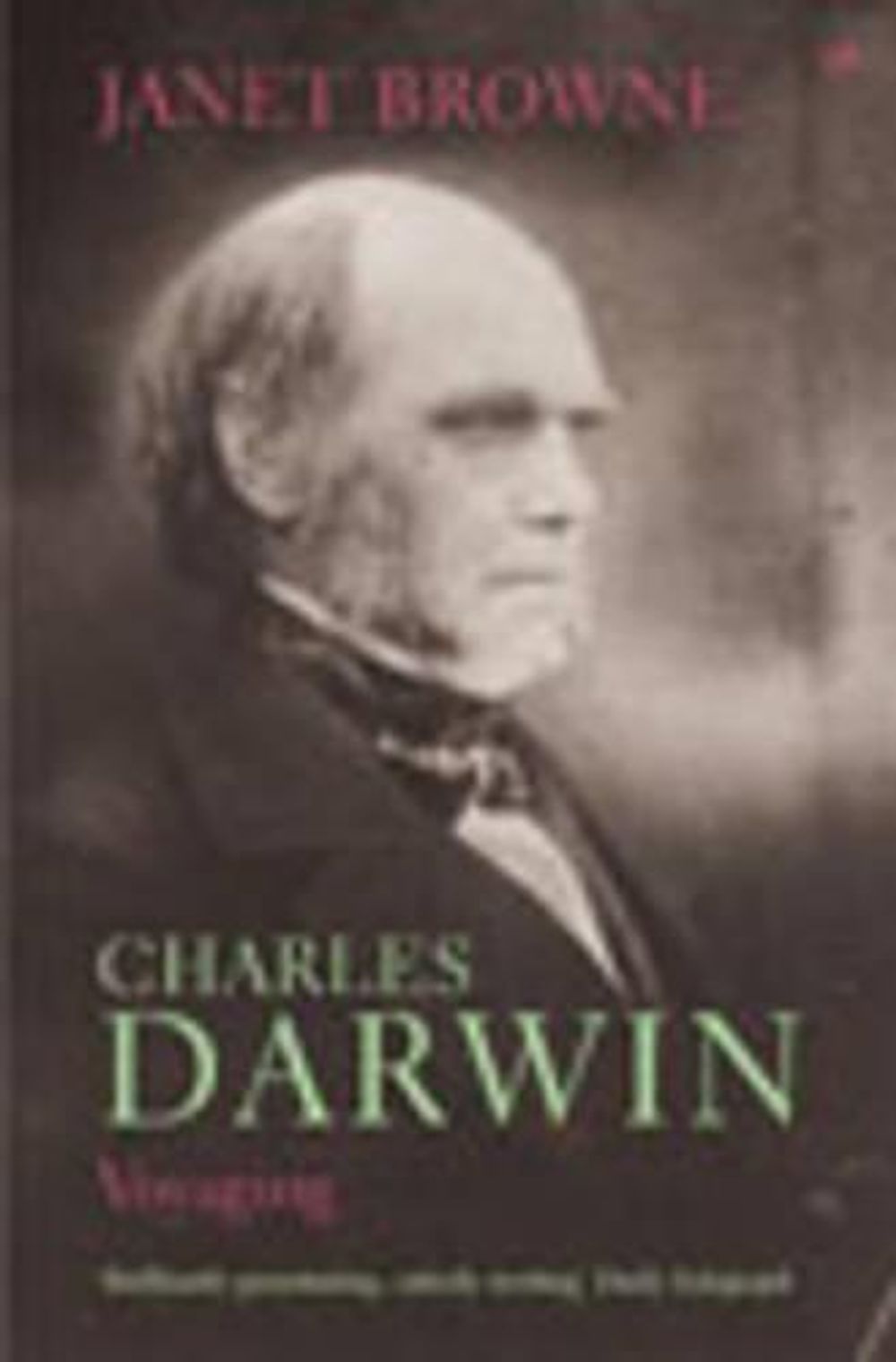 Charles Darwin: Voyaging by Janet Browne - ISBN: 9781844133147