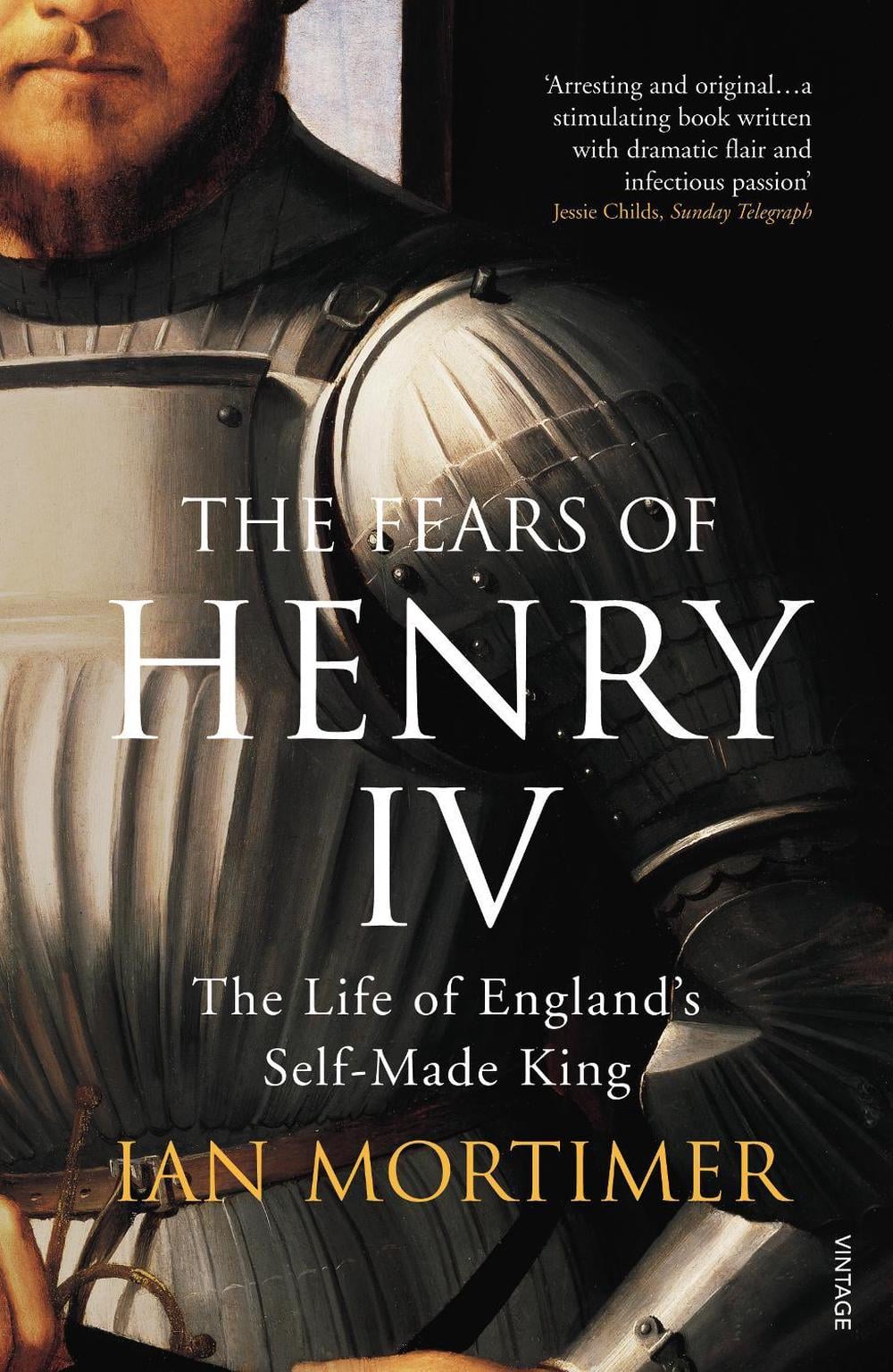The Fears of Henry IV by Ian Mortimer - ISBN: 9781844135295