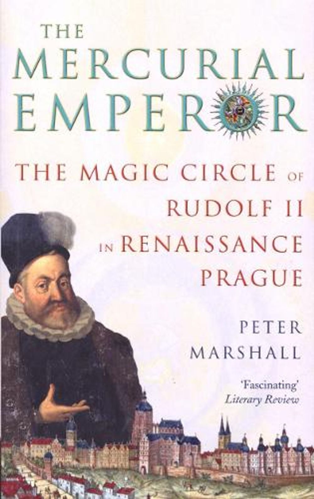 The Mercurial Emperor by Peter Marshall - ISBN: 9781844135370