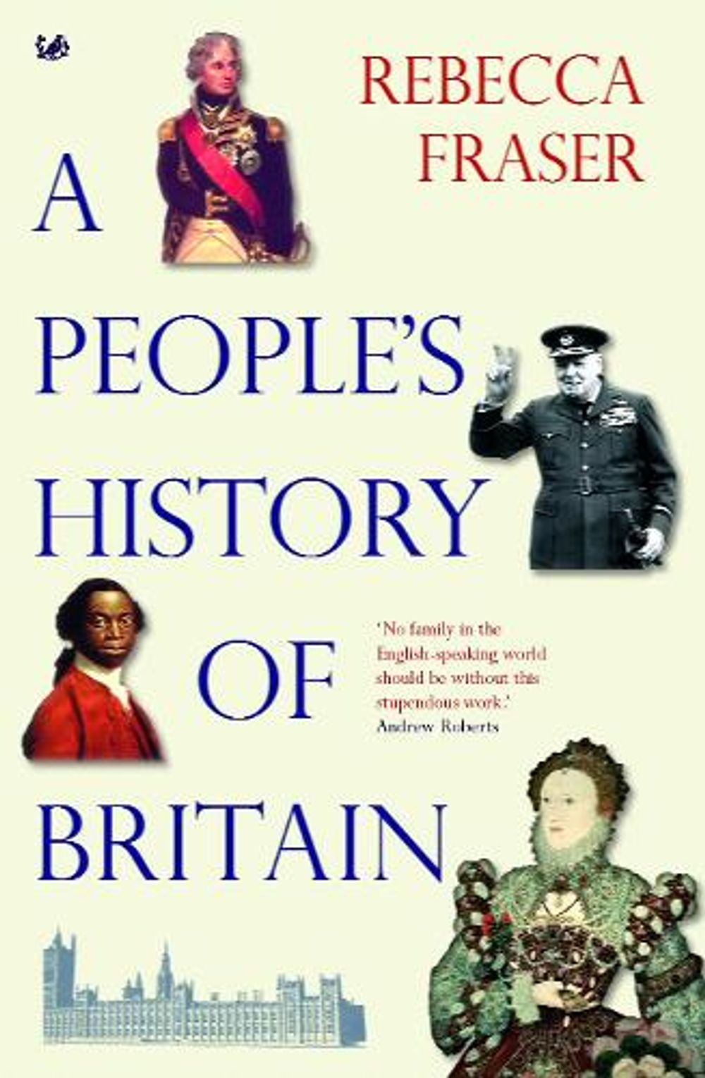 A People's History Of Britain by Rebecca Fraser - ISBN: 9781844135523
