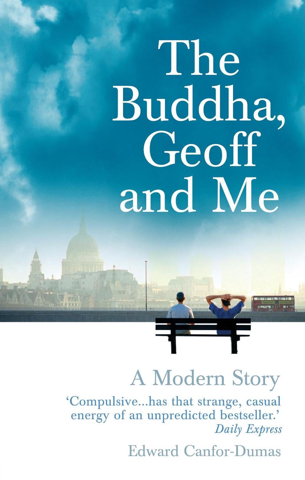 The Buddha, Geoff and Me by Edward Canfor-Dumas - ISBN: 9781844135684