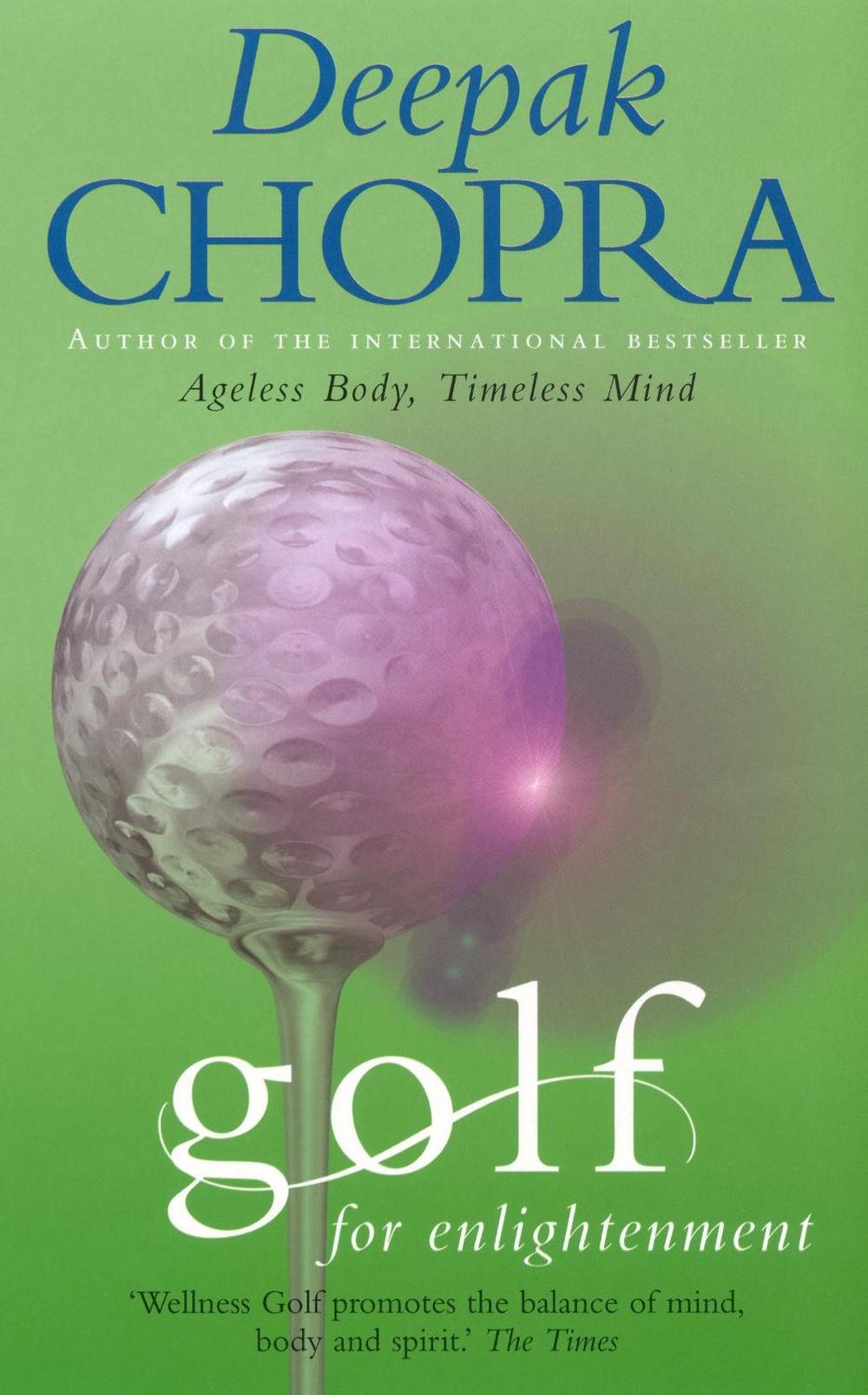 Golf For Enlightenment by Dr Deepak Chopra - ISBN: 9781844135813