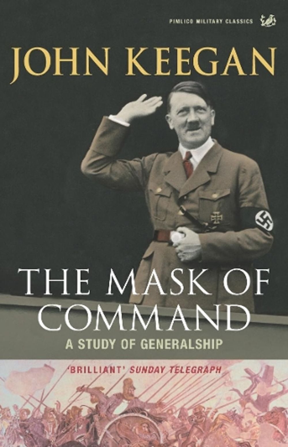 The Mask of Command by John Keegan - ISBN: 9781844137381