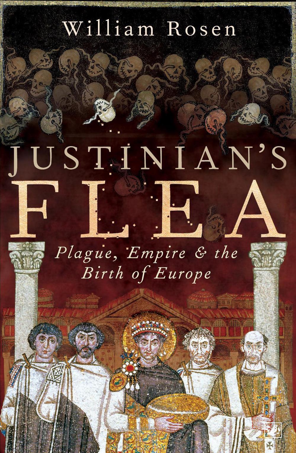 Justinian's Flea by William Rosen - ISBN: 9781844137442