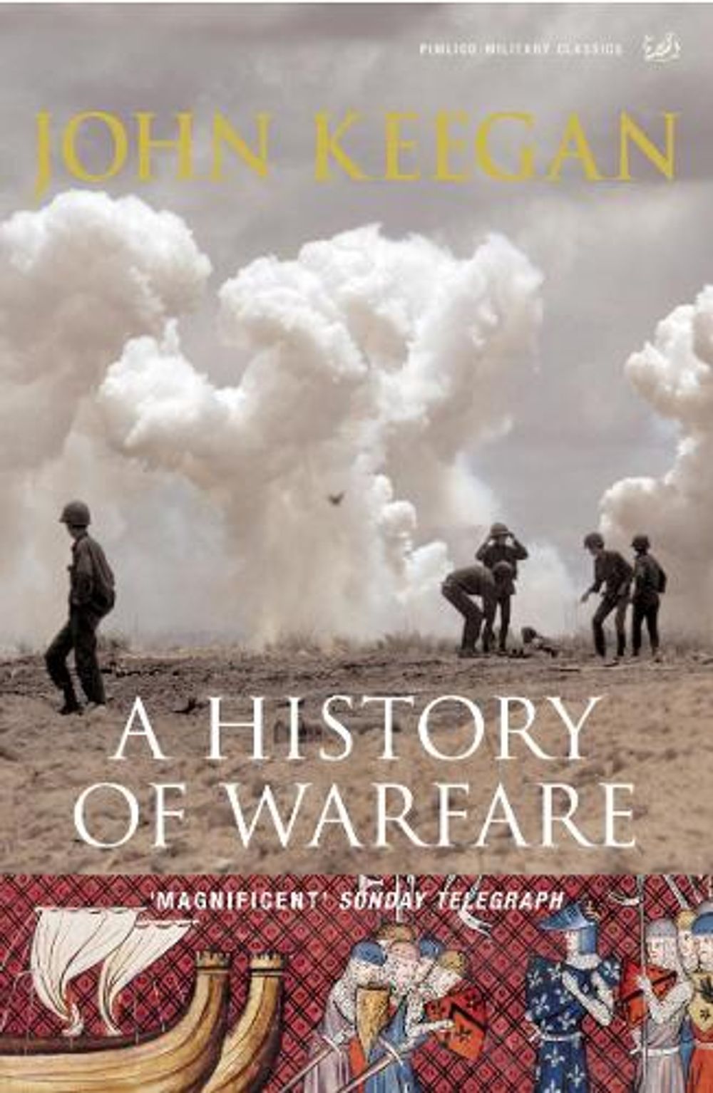 A History Of Warfare by John Keegan - ISBN: 9781844137497