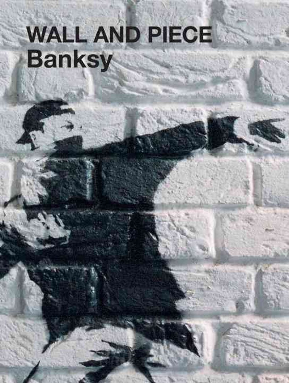 Wall and Piece by Robin Banksy - ISBN: 9781844137862