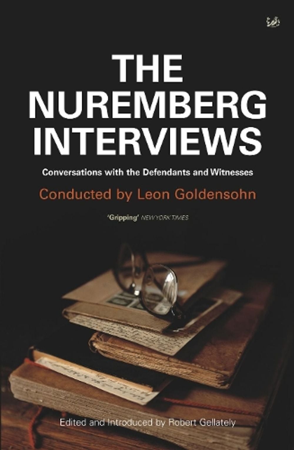 The Nuremberg Interviews by Leon Goldensohn - ISBN: 9781844139194