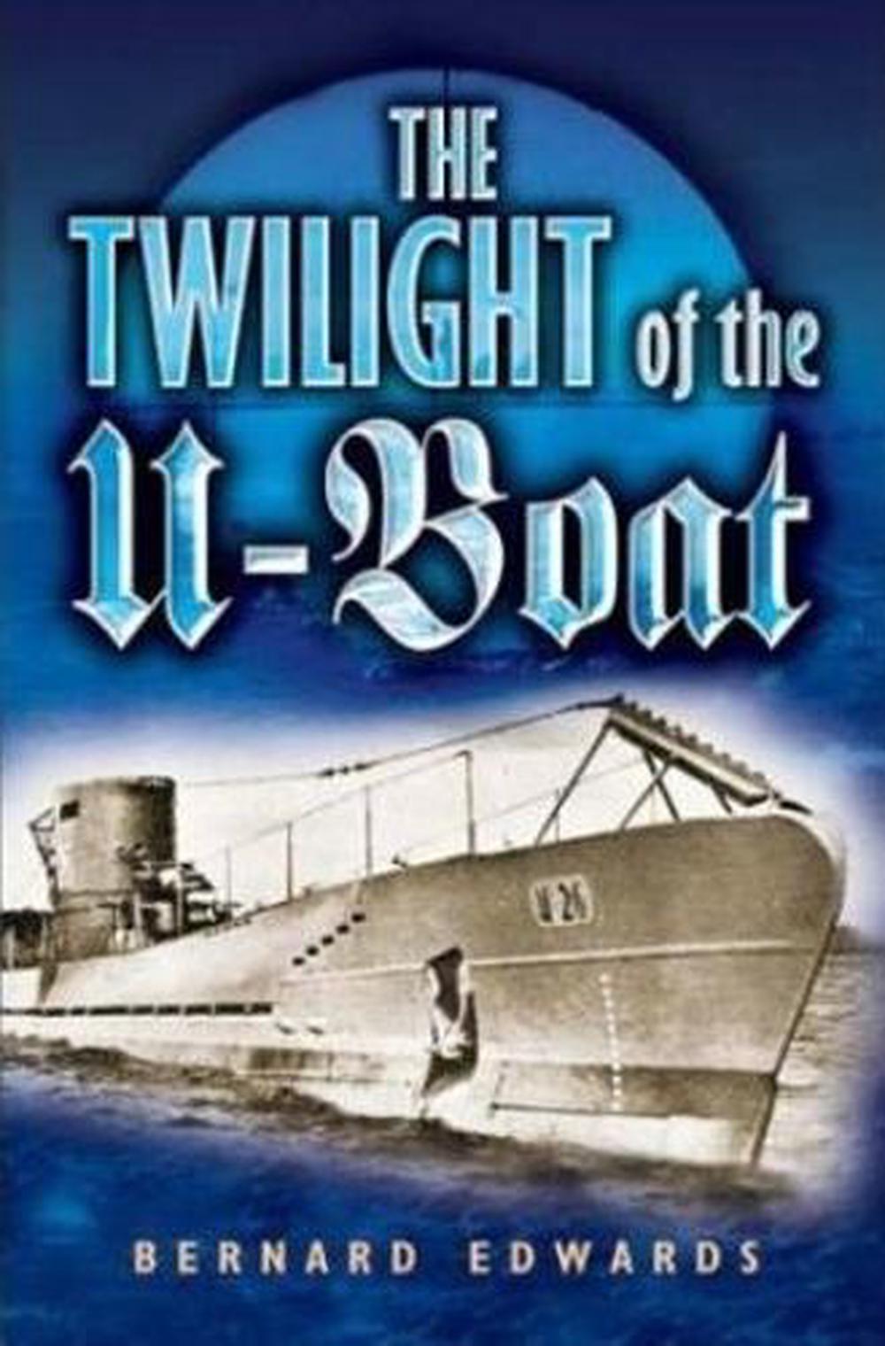 Twilight of the U-boat, The, 9781844150359