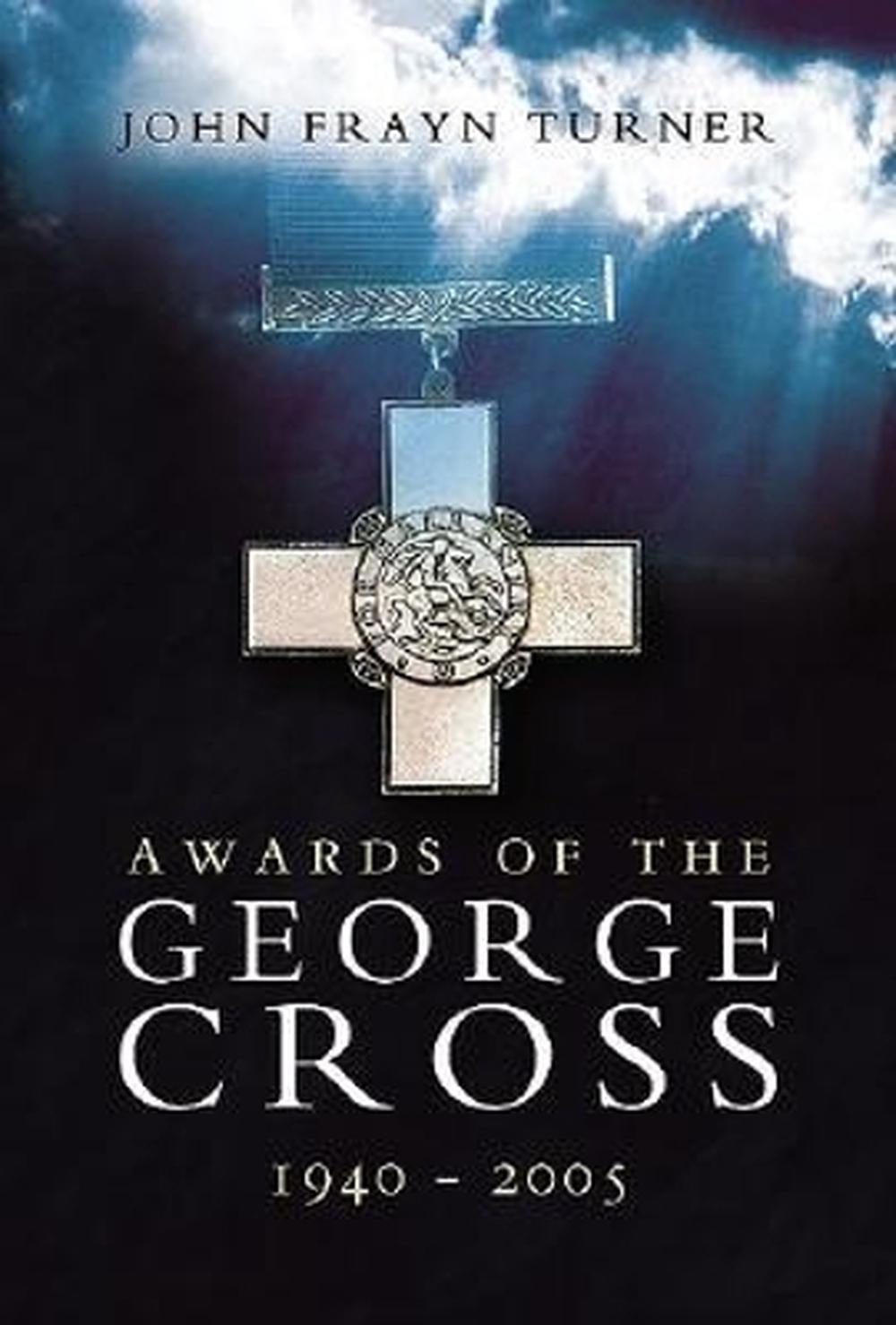 Awards of the George Cross 1940-2005, 9781844153510