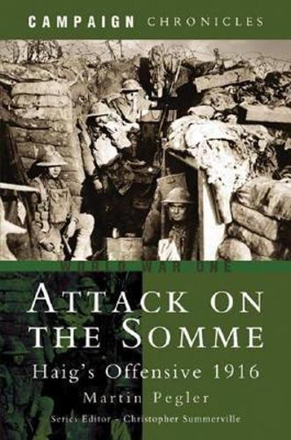 Attack on the Somme: Haig's Offensive 1916, 9781844153978