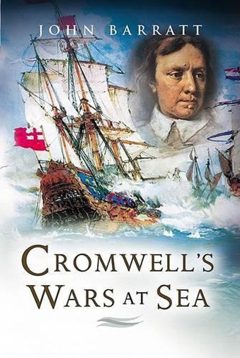 Cromwell's Wars at Sea by John Barratt - ISBN: 9781844154593