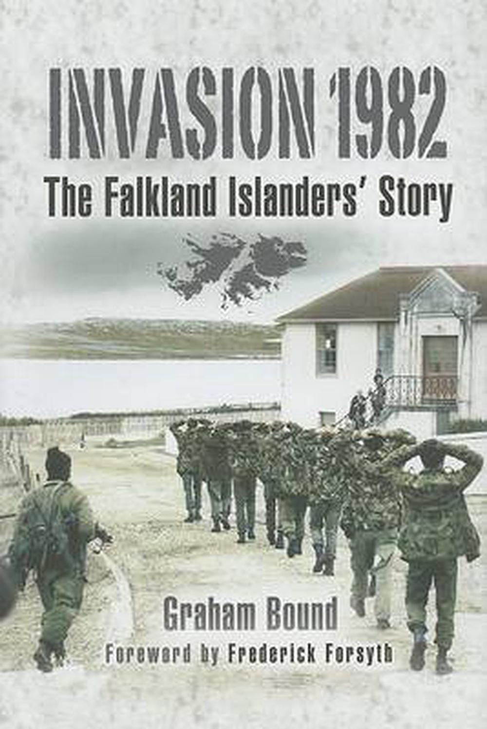 Invasion 1982: The Falkland Islanders' Story, 9781844155187